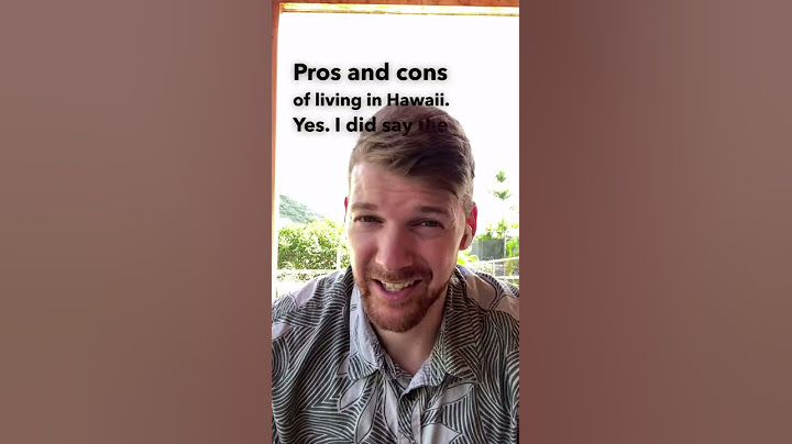 Pros and Cons Of Living In Hawaii [WHAT YOU NEED TO KNOW]
