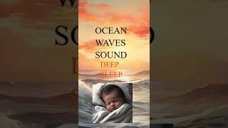 OCEAN WAVES SOUND DEEP SLEEP baby whitenoise sleep sleepsounds babysleep relax