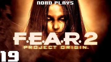 Nord Plays F.E.A.R. 2 Project Origin #19 - Going To The Movies