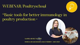 Basic Tools For Better Immunology In Poultry Production - Mariel Neves Tavares