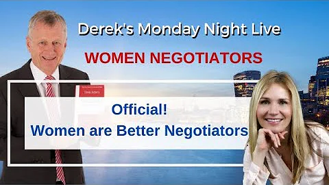 Women Are Better Negotiators - Derek Arden with Ev...