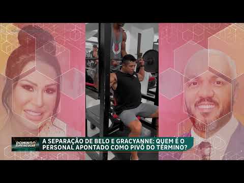 Separação de Belo e Gracyanne: quem é o 'personal trainer' apontado como pivô da separação?