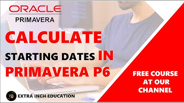 Calculates Expected start dates at Primavera P6 #Primavera