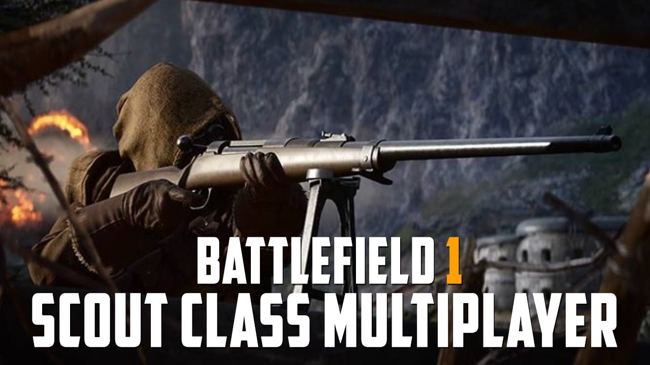 Scout Class How To Play Battlefield 1