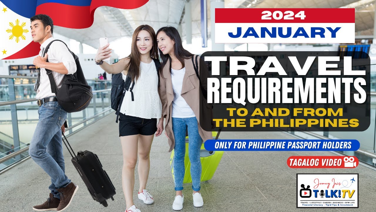 January 2024 Travel Guide Filipinos Arriving In The Philippines january-2024-travel-guide-filipinos-arriving-in-the-philippines
