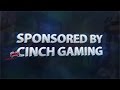 Sponsored by cinch gaming new intro