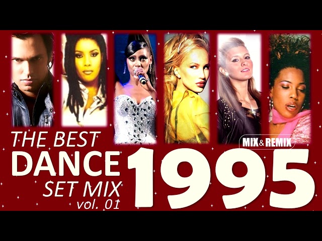 DANCE 1995 (La Bouche, Alexia, Corona, Double You, .... ) THE BEST SET MIX vol. 01 (Mix & Remix) class=