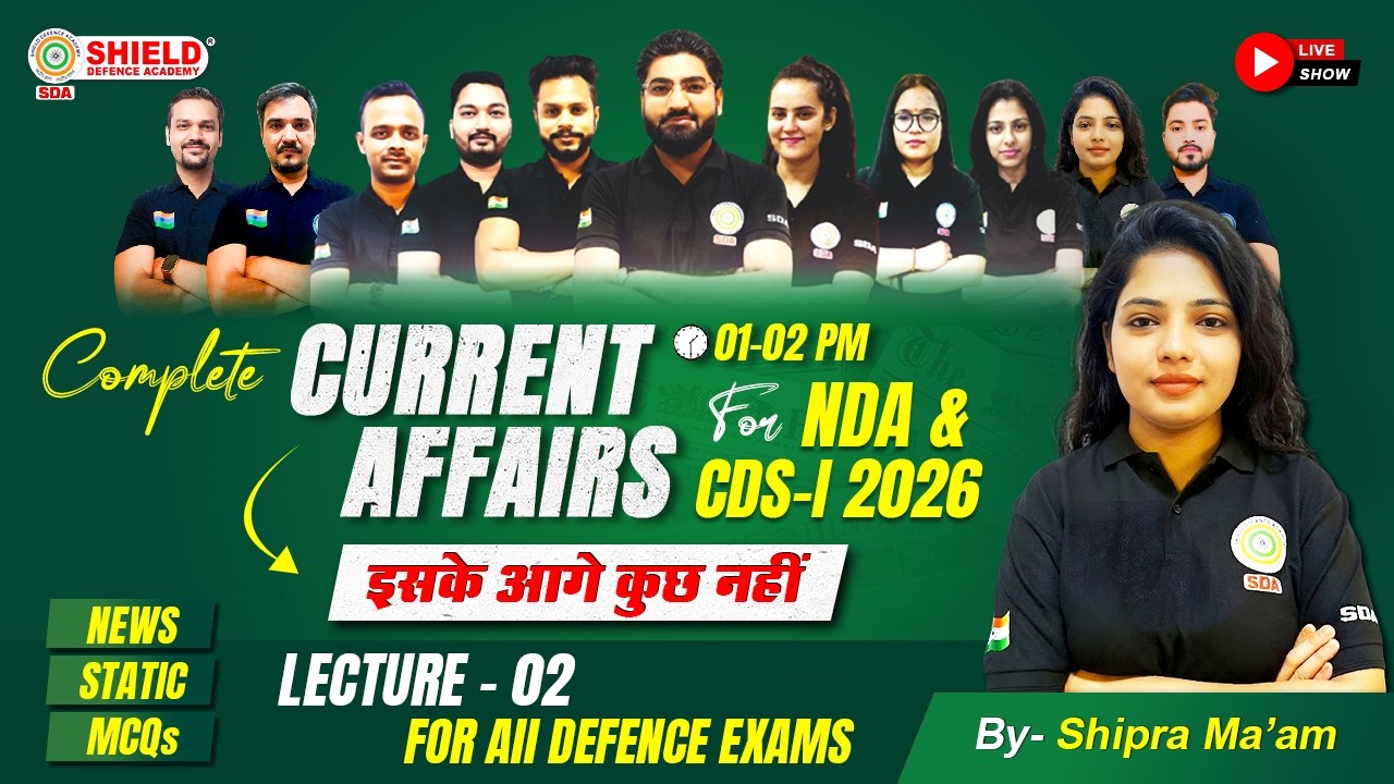 Complete Current Affairs 2026 for NDA & CDS | News + Static + MCQs ...
