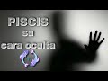 PISCIS su cara OCULTA - Un signo maravilloso que también tiene su lado oculto