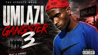 Umlazi Gangster 3 [Full Movie]