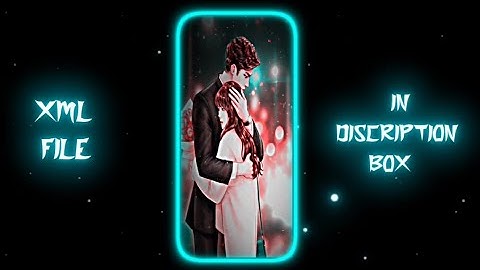 Tera Mera Safar 🌏💫 New trend XML file New love status #xml #trendxml #alightmotion