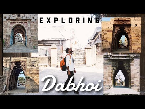 History of Dabhoi | Hirabhagol Gate | Fort of Dabhoi | Places to visit near VADODARA or BARODA