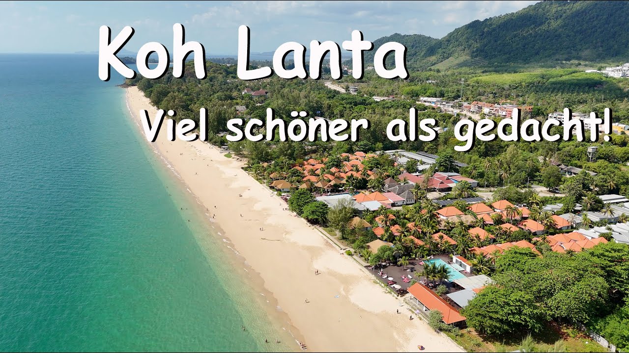 Warum Koh Lanta (Thailand) so besonders ist – unsere Reise