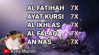 7x alfatihah 7x ayat kursi 7x al ikhlas 7x al falaq 7x annas