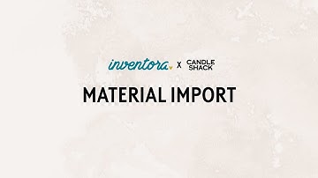 Getting Started With Inventora: Material Import