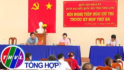 Đoàn ĐBQH tỉnh Vĩnh Long tiếp xúc cử tri huyện Long Hồ