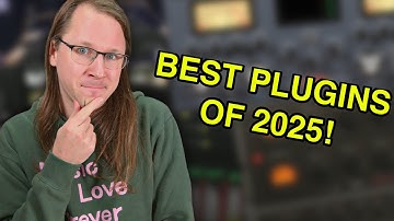 My FAVOURITE PLUGINS of 2025!