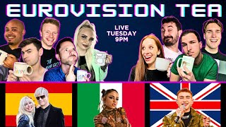 WILL THEY WIN? EUROVISION TEA | Spain 🇪🇸 + Italy 🇮🇹 + United Kingdom 🇬🇧