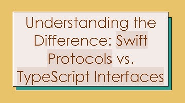 Understanding the Difference: Swift Protocols vs. TypeScript Interfaces