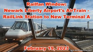 Railfan Window: Newark Liberty Airport's AirTrain  RailLink to Terminal A | February 19, 2023