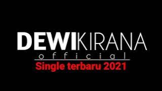 Sega buntelan new single DeWi kirana 2021