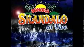 Sonora Skandalo - Hacer El Amor Con Otro