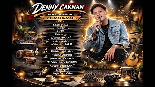DENNY CAKNAN FULL ALBUM TERBARU 2026