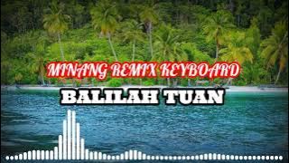BALILAH TUAN Remix Keyboard - Lagu Joget Paling Mantap || From Audio Busel - Remixer Tirsan 💃🌴