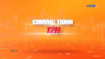 Chương trình 12h ngày 25/12/2022 | Cần Thơ TV