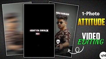 Trending 1- Photo Attitude Video Editing Vn App | Boy