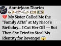[Full story  My Sister Called Me the “Family ATM” at My Niece’s Birthday… I Cut Her Off  But Then...