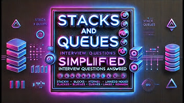Important Interview Q & A : Stacks and Queues