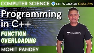 C++ Programming | Function Overloading in C++ | Computer Science | 8th  CBSE | Mohit Pandey