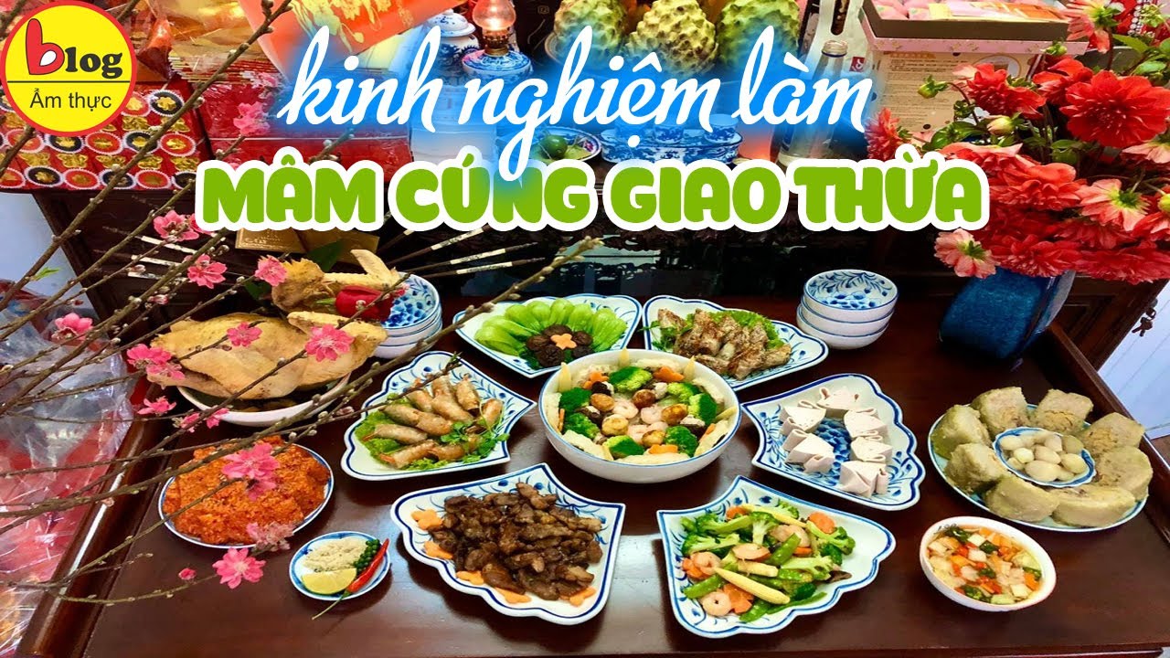Hướng dẫn chuẩn bị mâm cơm cúng giao thừa 3 miền chuẩn... - youtube