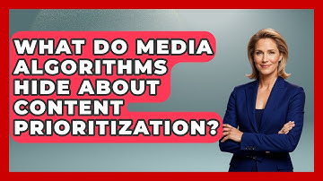 What Do Media Algorithms Hide About Content Prioritization? - Media Literacy For Everyone