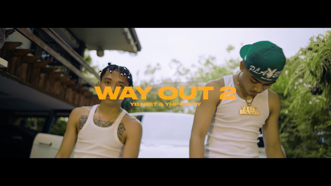 ⁣YB Neet - Way Out 2 ft. YHP Reezy (Official Music Video)