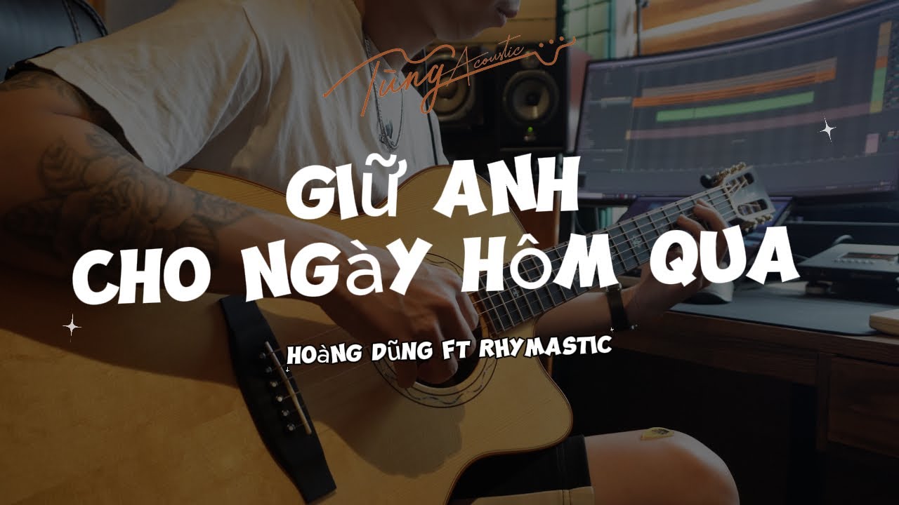 Giữ Anh Cho Ngày Hôm Qua - Hoàng Dũng ft Rhymastic ( Guitar đệm + musical instrument TungTic ) Giữ Anh Cho Ngày Hôm Qua - Hoàng Dũng ft Rhymastic ( Guitar đệm + musical instrument TungTic )