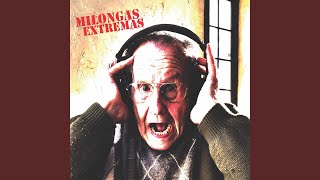 Video thumbnail of "Milongas Extremas - Decidí"
