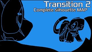 🔹【Transition 2: Complete 72hr Anything Silhouette MAP】🔹