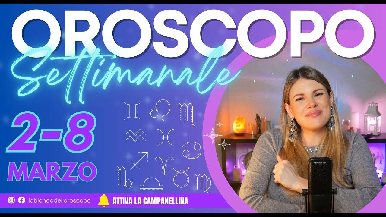 Oroscopo Settimanale: dal 2 all'8 Marzo 2026