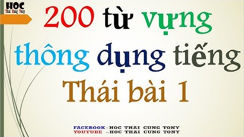Học 200 từ tiếng Thái thông dụng [ bài 1 ] _phiên_âm_việt