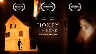 HONEY I'M HOME | Short Horror Film