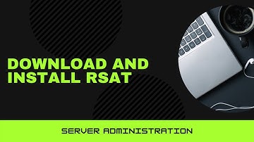 Download and Install RSAT