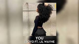 you - lloyd ft. lil wayne [sped up]