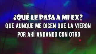 Que Le Pasa a Mi Ex (LETRA) - Andy Rivera