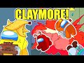 among us BUT THE IMPOSTERS HAVE CLAYMORES! (Claymore Mod)