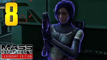 Mass Effect Legendary Edition Part 8 - "I WAS NOT PREPARED" (Gameplay/Walkthrough)
