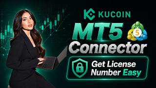 Kucoin MT5 Connector Get License Number Easy