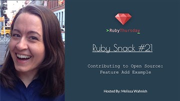 Ruby Snack #21: Contributing to Open Source Feature Add Example