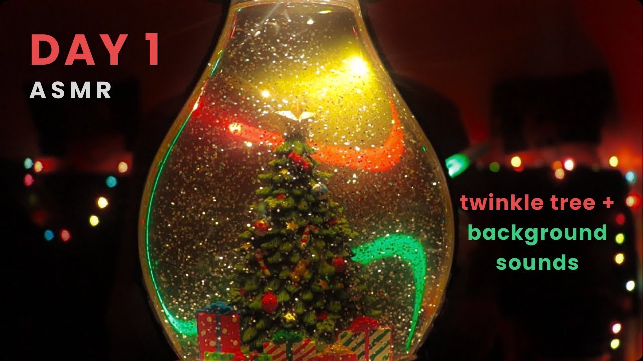 12 Days of ASMR 🎄 Day 1 - Twinkly Tree & Background Sounds